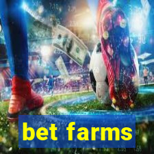 bet farms